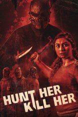 Убей её, если сможешь / Выследи её, убей её / Hunt Her, Kill Her — скачать торрент фильм