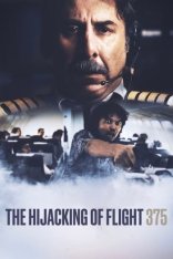 Угон рейса 375 / The Hijacking of Flight 375 / O Sequestro do Voo 375 — скачать торрент фильм
