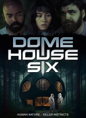 Дом под куполом 6 / Dome House Six — скачать торрент фильм