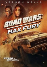 Дорожные войны: Максимальная ярость / Road Wars: Max Fury — скачать торрент фильм