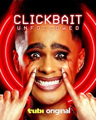 Кликбейт: Отписка / Clickbait: Unfollowed — скачать торрент фильм