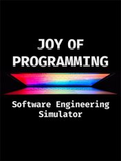 JOY OF PROGRAMMING - Software Engineering Simulator (2025)