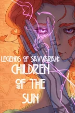 Легенды Саввары: Дети Солнца / Legends of Savvarah: Children of the Sun (2025)