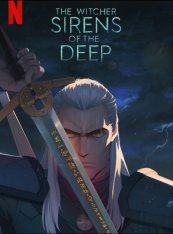 Ведьмак: Сирены глубин / The Witcher: Sirens of the Deep (2025) WEB-DLRip-AVC | ViruseProject