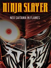 Ninja Slayer: Neo-Saitama in Flames (2024)