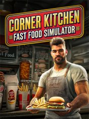 Corner Kitchen: Fast Food Simulator (2025)