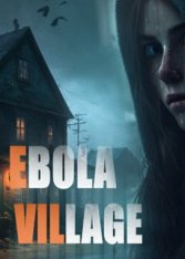 EBOLA VILLAGE (2025) EBOLA VILLAGE (2025)