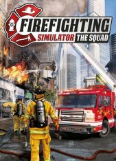 Firefighting Simulator - The Squad (2020) Firefighting Simulator - The Squad (2020)