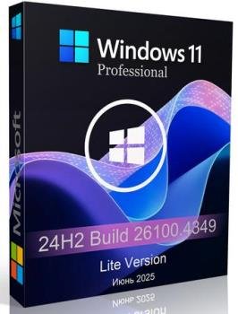 Windows 11 Pro 24H2 build 26100.4349 Lite Windows 11 Pro 24H2 build 26100.4349 Lite