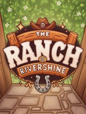 The Ranch of Rivershine (2025) The Ranch of Rivershine (2025)