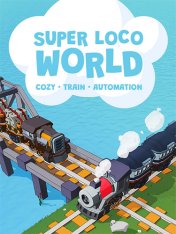 Super Loco World - Cozy Train Automation (2025)