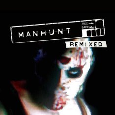 Manhunt Remixed (2004-2025)