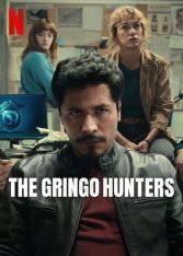 Охотники на гринго / The Gringo Hunters / Los Gringo Hunters [Полный сезон] (2025) WEB-DLRip | HDRezka Studio