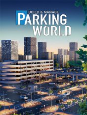 Parking World: Build & Manage (2025) Parking World: Build & Manage (2025)