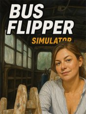 Bus Flipper: Renovator Simulator (2025) Bus Flipper: Renovator Simulator (2025)