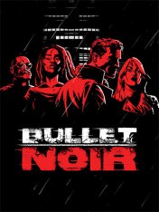 Bullet Noir (2025) Bullet Noir (2025)