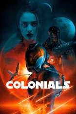 Колония Земля / Колонизаторы / Colonials (2023) WEB-DLRip | Дубляж