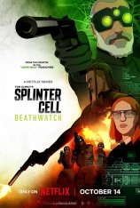 Splinter Cell: Караул смерти / Splinter Cell: Deathwatch [Полный сезон] (2025) WEB-DL 1080p | Дубляж DM Studio
