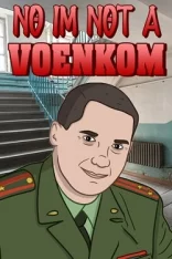 No, I'm not a Voenkom (2025)