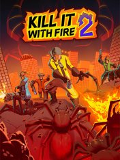 Kill It With Fire 2 (2025)