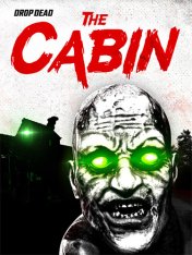 Drop Dead: The Cabin (2025)