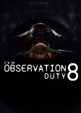 I'm on Observation Duty 8 (2025)