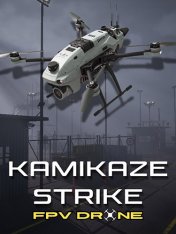 Kamikaze Strike: FPV Drone (2025)