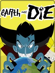 Earth Must Die (2026)