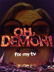 OH DEMON! Fix my TV (2026)
