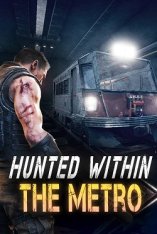 Hunted Within: The Metro (2026)