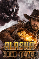 Alaska Gold Fever (2026)