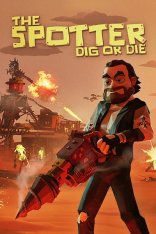 The Spotter: Dig or Die (2026)