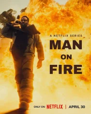Гнев / Man on Fire [Полный сезон] (2026) WEB-DLRip | Дубляж