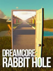 Dreamcore: Rabbit Hole (2026)